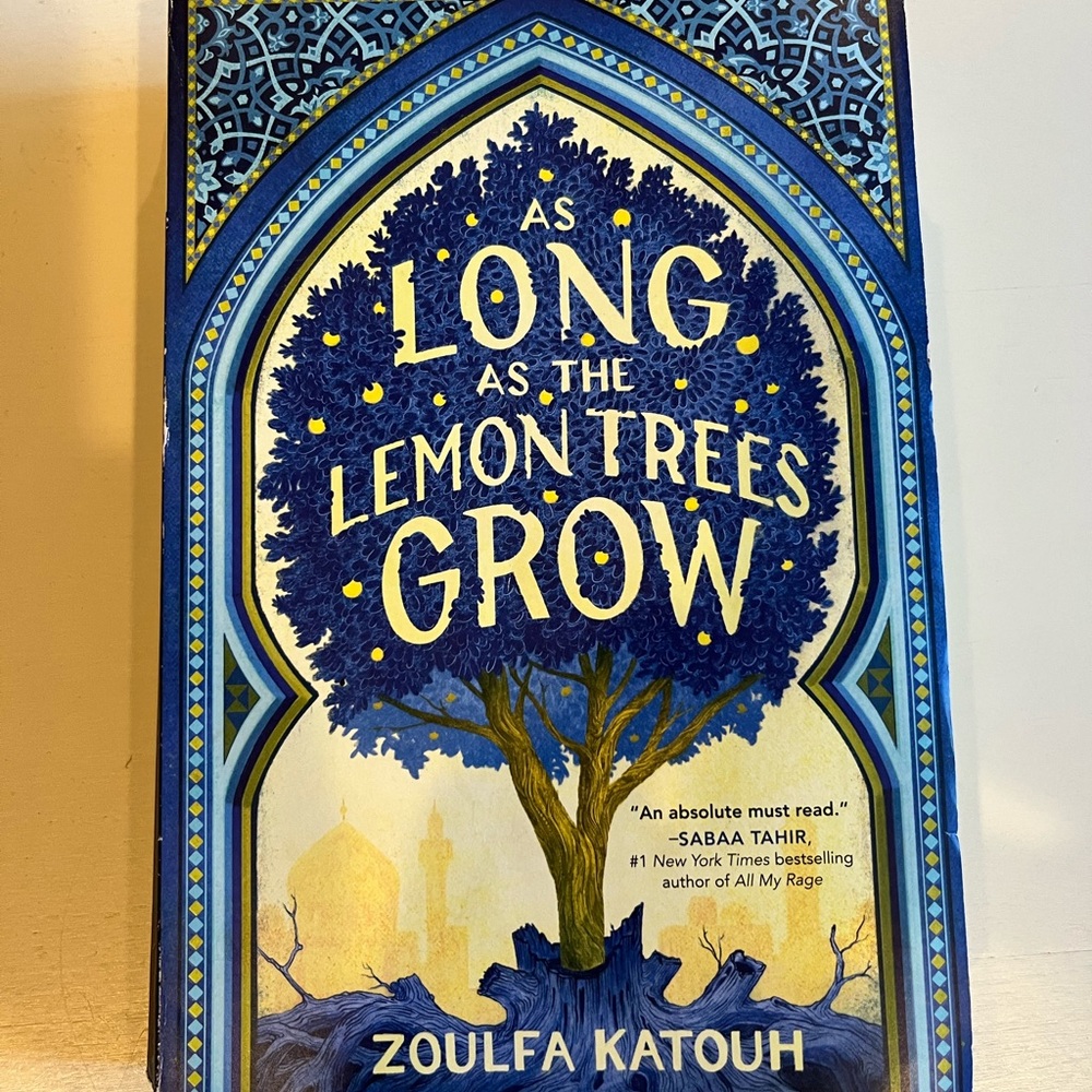 As Long As The Lemon Trees Grow by Zoulfa Katouh!